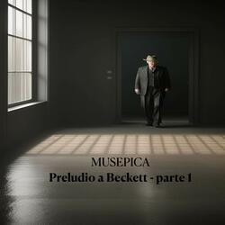 Preludio a Beckett parte 1