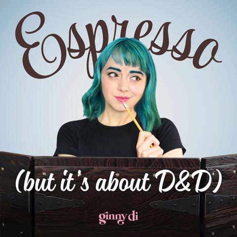 Espresso (but it's about D&D)