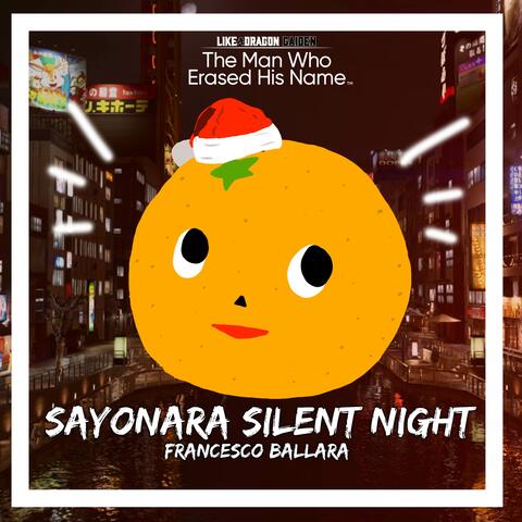Sayonara Silent Night (From "Like a Dragon Gaiden: The Man Who Erased His Name")