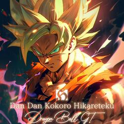 Dan Dan Kokoro Hikareteku "Dragon Ball GT"