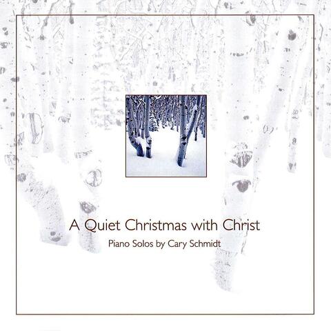 A Quiet Christmas with Christ
