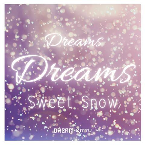 Dreams Dreams: Sweet Snow (From "NiGHTS: Journey of Dreams")