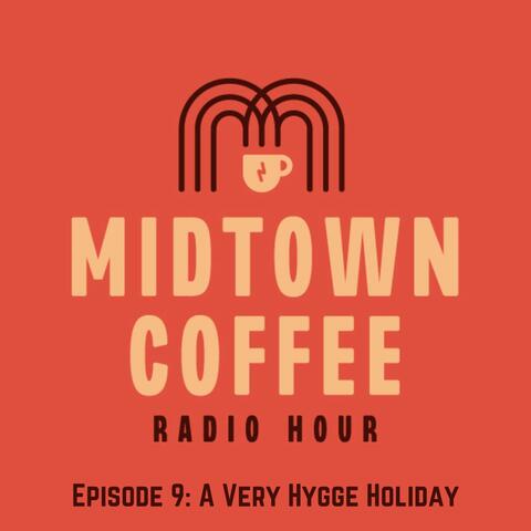 Episode 9: A Very Hygge Holiday
