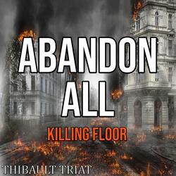 Killing Floor - Abandon All