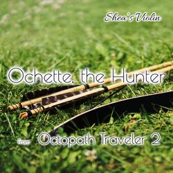 Ochette, the Hunter (From "Octopath Traveler 2")