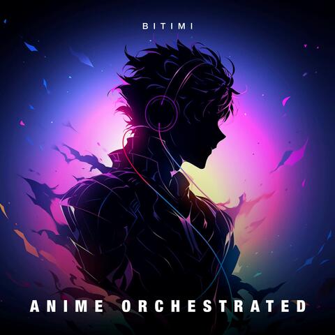Anime Orchestrated