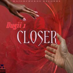 Closer