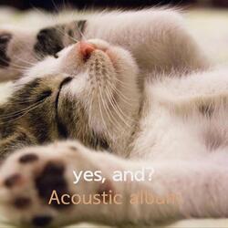 yes, and?