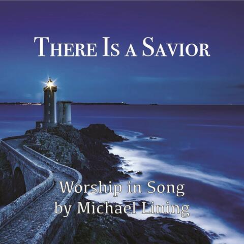 There Is A Savior