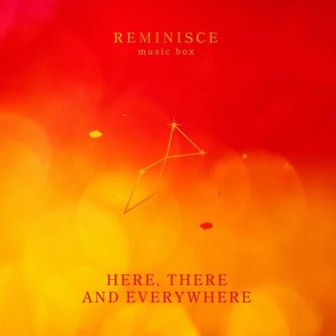 Here, There And Everywhere