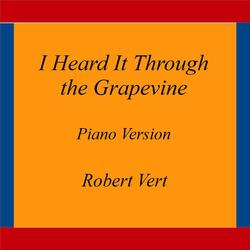 I Heard It Through the Grapevine