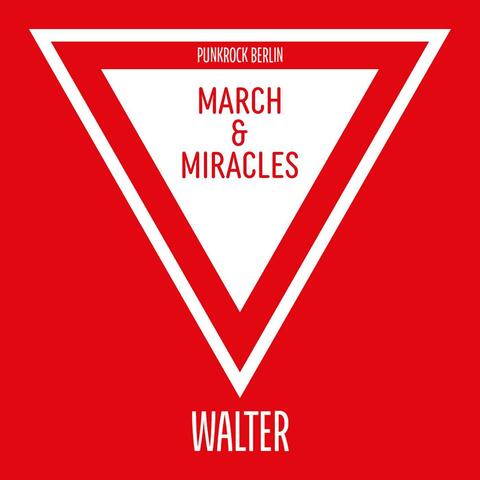 March & Miracles