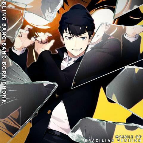 Bling Bang Bang Born Phonk ("Mashle Op")