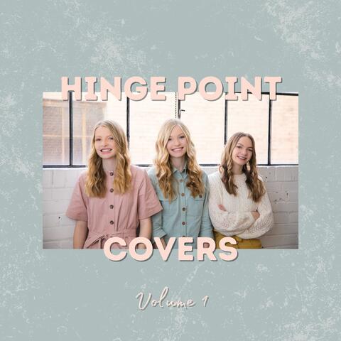 Hinge Point Covers Volume 1