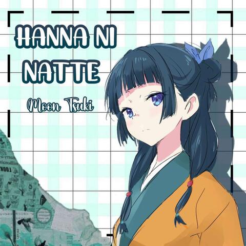 Hanna ni Natte (From "Kusuriya no Hitorigoto")