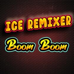 Boom Boom V.1 ICE REMIXER