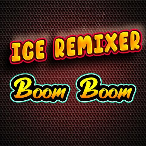 Boom Boom V.1 ICE REMIXER