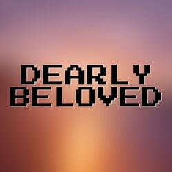 Dearly Beloved