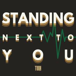 Standing Next To You