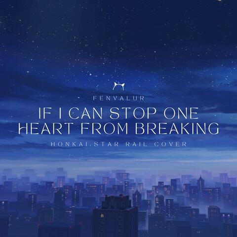 If I Can Stop One Heart From Breaking (Orchestra Version)