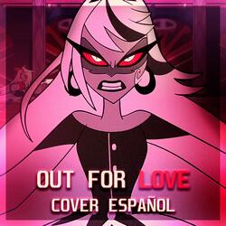 Out For Love (from Hazbin Hotel)