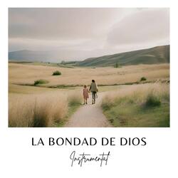 La Bondad de Dios