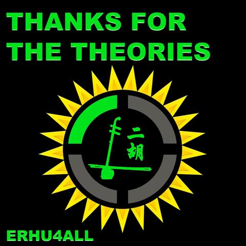 Thanks for the Theories