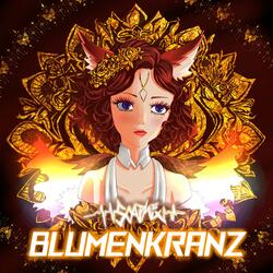 BLUMENKRANZ (from "Kill la Kill")