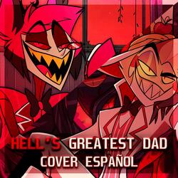 Hell's Greatest Dad (from Hazbin Hotel)