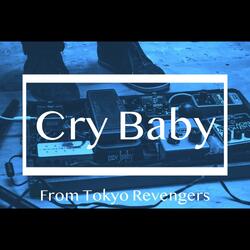 Cry Baby(From Tokyo Revengers)