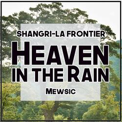 Heaven in the Rain (From "Shangri-La Frontier")