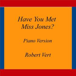 Have You Met Miss Jones?