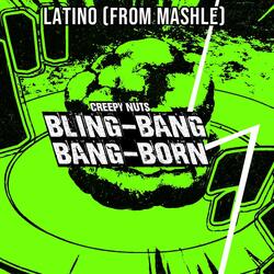 Bling-bang-bang-born Latino (From Mashle)