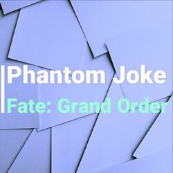 Phantom Joke (Fate: Grand Order)