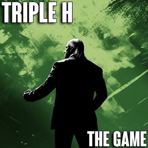The Game (Triple H Theme)