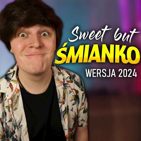 Sweet but Śmianko