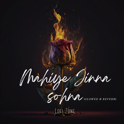 Mahiye Jinna Sohna