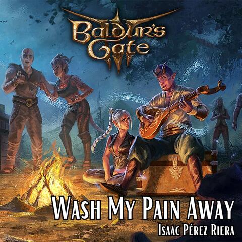 Wash My Pain Away