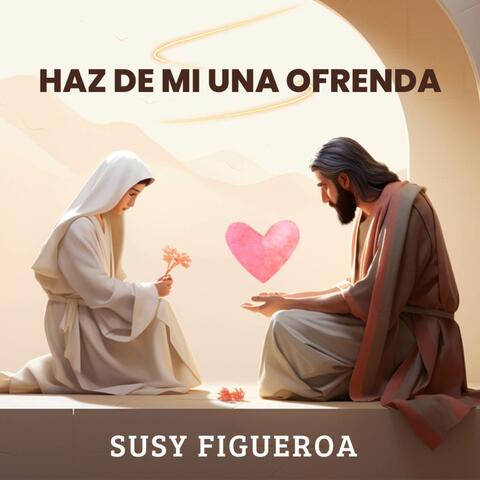 Haz de mi una Ofrenda