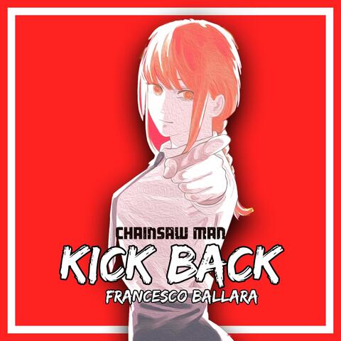 KICK BACK (From "Chainsaw Man")