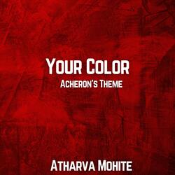 Acheron's Theme - Your Color (From "Honkai Star Rail")