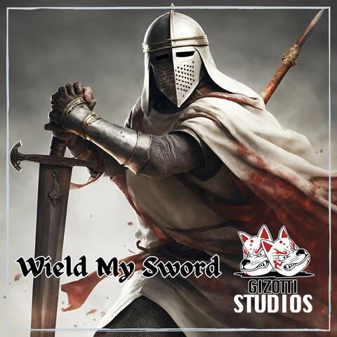 Wield My Sword