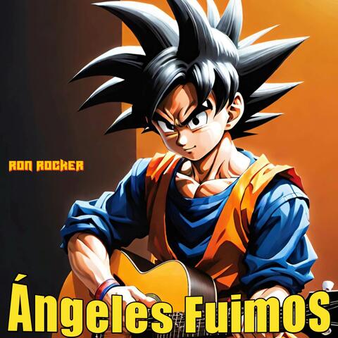 Ángeles Fuimos