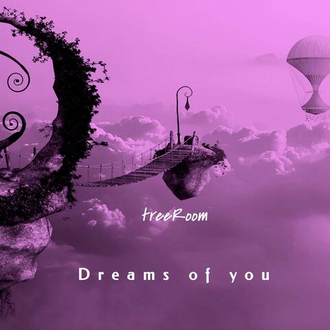 Dreams of You