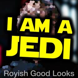 I Am a Jedi