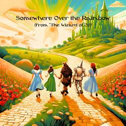 Somewhere Over the Rainbow (From "The Wizard of Oz")