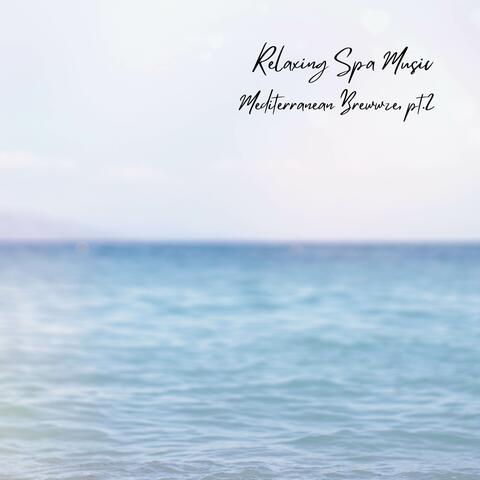 Mediterranean Breeze, pt.2