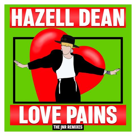 Love Pains (The JNR Remixes)