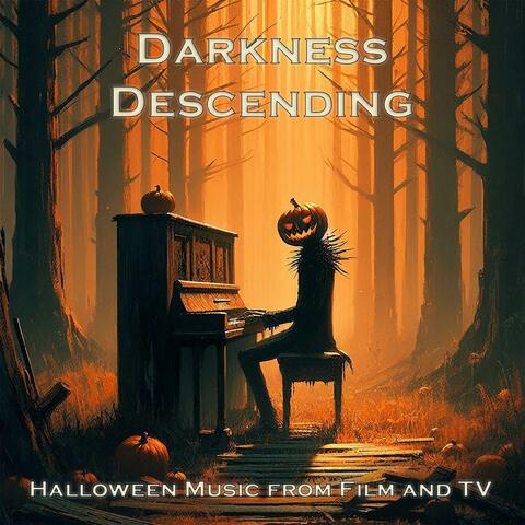 Darkness Descending: Halloween Music from Film and TV