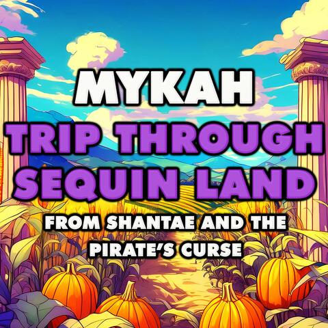 Trip through Sequin Land (From "Shantae and the Pirate's Curse")
